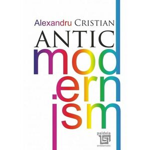 Antic modernism | Alexandru Cristian imagine