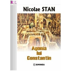 Agonia lui Constantin | Nicolae Stan imagine