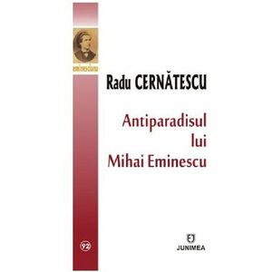 Antiparadisul lui Mihai Eminescu | Radu Cernatescu imagine