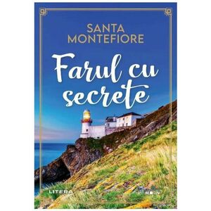 Farul cu secrete | Santa Montefiore imagine
