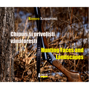 Chipuri si peisaje vanatoresti | Romeo Komaroni imagine