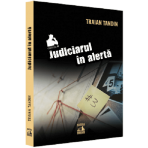 Judiciarul in alerta - Traian Tandin imagine