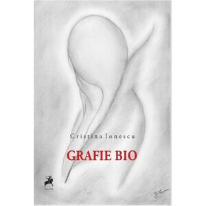 Grafie Bio | Cristina Ionescu imagine