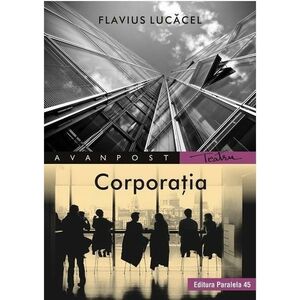 Corporatia | Flavius Laucel imagine