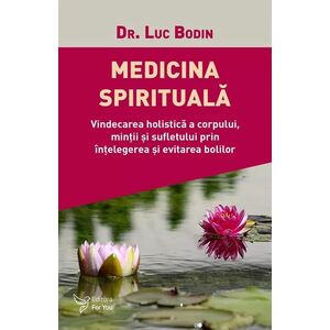 Medicina spirituala | Bodin Luc imagine