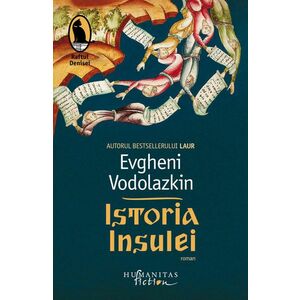 Istoria insulei - Evgheni Vodolazkin imagine