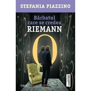 Barbatul care se credea Riemann | Stefania Piazzino imagine
