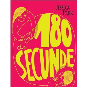 180 de secunde | Jessica Park imagine