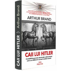 Caii lui Hitler | Arthur Brand imagine
