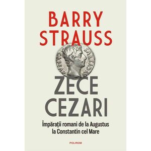Zece cezari | Barry Strauss imagine