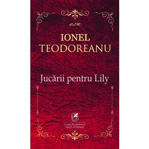 Jucarii pentru Lily | Ionel Teodoreanu imagine