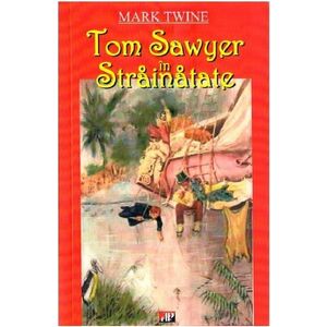 Tom Sawyer in strainatate | Mark Twain imagine