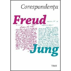 Corespondenta Freud - Jung | C.G. Jung, Sigmund Freud imagine