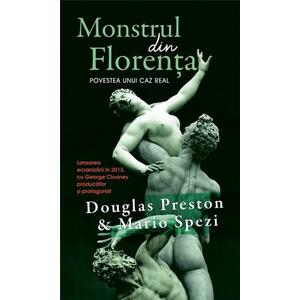 Monstrul din Florenta | Douglas Preston, Mario Spezi imagine