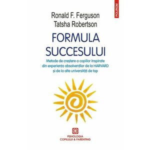 Formula succesului | Ronald F. Ferguson, Tatsha Robertson imagine