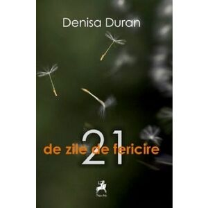21 de zile de fericire | Denisa Duran imagine