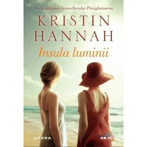Insula luminii | Kristin Hannah imagine