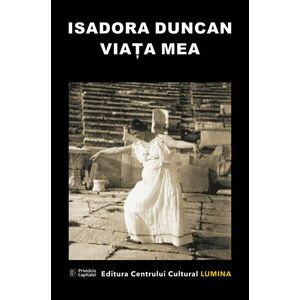 Viata Mea | Isadora Duncan imagine