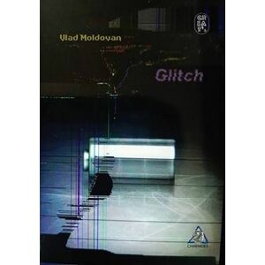 Glitch | Vlad Moldovan imagine