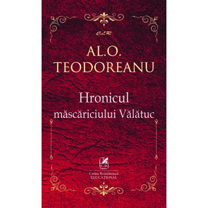 Hronicul mascariciului Valatuc | Al.O. Teodoreanu, Pastorel Teodoreanu imagine