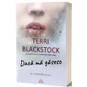 Daca ma gasesc | Terri Blackstock imagine