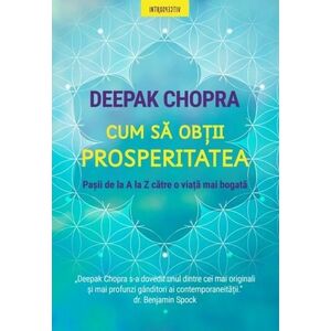 Cum sa obtii prosperitatea | Deepak Chopra imagine