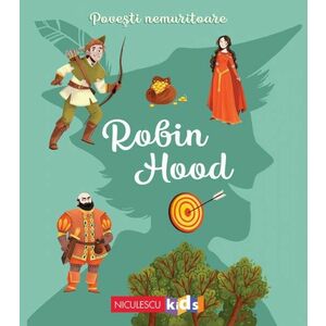 Povesti nemuritoare - Robin Hood | imagine