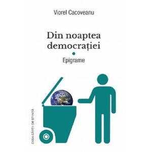 Din noaptea democratiei | Viorel Cacoveanu imagine