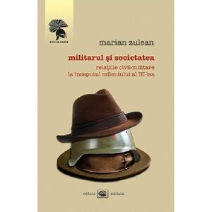 Militarul si societatea | Marian Zulean imagine