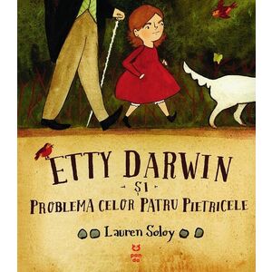 Etty Darwin si problema celor patru pietricele | Lauren Soloy imagine