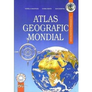 Atlas geografic mondial | Viorela Anastasiu, Ovidiu Ionita, Dan Dumitru imagine