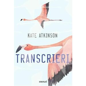 Transcrieri | Kate Atkinson imagine