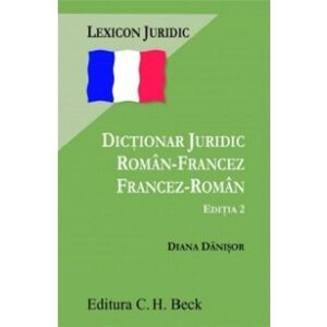 Dictionar juridic roman-francez si francez-roman | Diana Danisor imagine