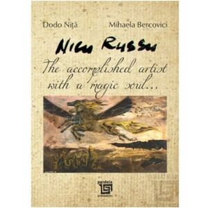 Nicu Russu. The accomplished artist with a magic soul... | Dodo Nita, Mihaela Bercovici imagine
