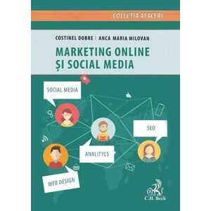 Marketing online si social media | Anca-Maria Milovan, Costinel Dobre imagine