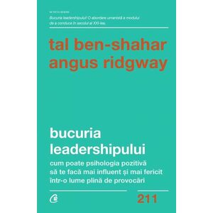 Bucuria leadershipului | Tal Ben-Shahar , Angus Ridgway imagine