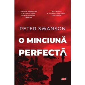 O minciuna perfecta | Peter Swanson imagine