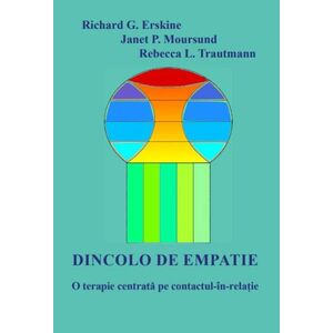 Dincolo de empatie | Richard G. Erskine, Janet P. Moursund, Rebecca L. Trautmann imagine