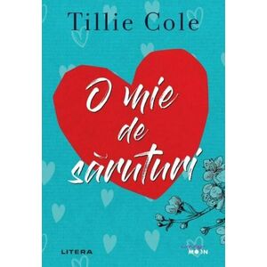 O mie de saruturi - Tillie Cole imagine