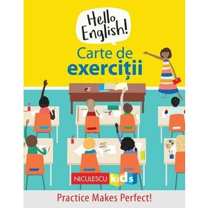 Carte de exercitii - Hello English! Editie Bilingva | Sam Hutchinson, Emilie Martin imagine