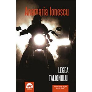 Legea talionului | Anamaria Ionescu imagine