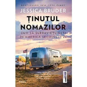 Tinutul nomazilor | Jessica Bruder imagine