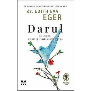 Darul - Dr. Edith Eva Eger imagine