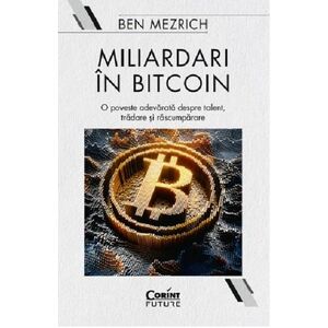 Miliardari in bitcoin | Ben Mezrich imagine