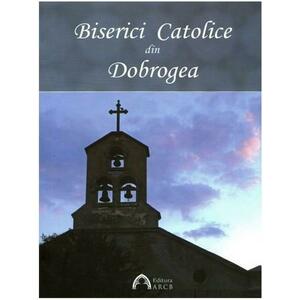 Biserici Catolice din Dobrogea | Ana Boariu imagine