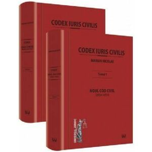 Set Codex Iuris Civilis. Tomul I+II | Nicolae Marian imagine