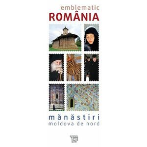 Emblematic Romania. Manastiri. Moldova de Nord | imagine