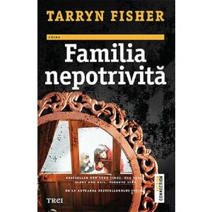 Familia nepotrivita | Tarryn Fisher imagine