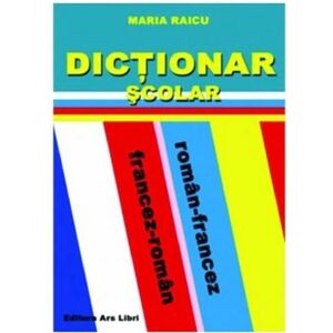 Dictionar scolar roman-francez/francez-roman | Maria Raicu imagine