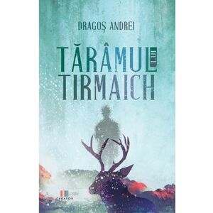 Taramul lui Tirmaich | Dragos Andrei imagine